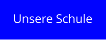 Unsere Schule