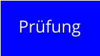 Prüfung